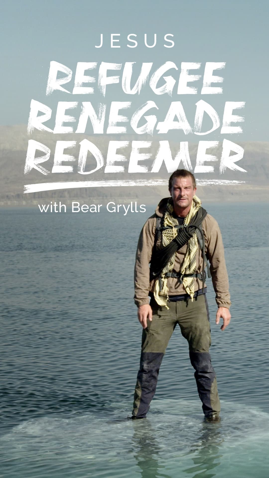 Bear Grylls' Refugee, Renegade, Redeemer